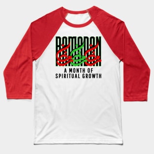 RAMADAN, A month of spiritual growth Baseball T-Shirt